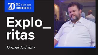 CEO Conference 2019 conheça a Exploritas com Daniel Delabio [upl. by Darby87]