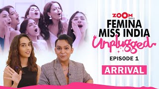 Femina Miss India Unplugged Ft Sakshma Srivastav amp Renil Abraham  Episode 1  Arrival [upl. by Darell98]