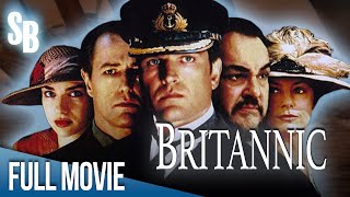 Britannic 2000  Edward Atterton  Amanda Ryan  Jacqueline Bisset  Full Movie [upl. by Christabel]