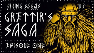 GRETTIRS SAGA 🗡️EPISODE 1 🗡️VIKING HISTORY 🗡️Audiobook with Nordic Dark Ambient Music [upl. by Delilah576]