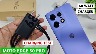 Moto Edge 50 Pro Charging Test with 68w Charger  Charging Test Moto Edge 50 Pro [upl. by Mannuela189]