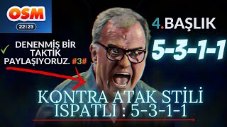 OSMDE KONTRA ATAK TAKTİĞİ PAYLAŞIYORUZ  5Lİ SAVUNMA SERİSİ  5311  OSM 2023  SON [upl. by Aluap59]