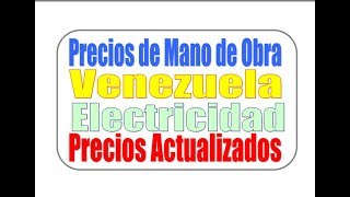 Venezuela Tabulador Electricidad Precios de Mano de Obra [upl. by Alokin]