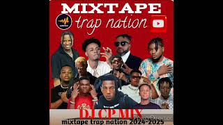 MIXTAPE TRAP NATION 2K24 BY DJ CPMIX trap drill rap viral views music [upl. by Nivrem]