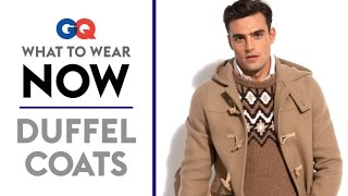 How to Wear a Duffel Coat – What to Wear Now  Style Guide  GQ [upl. by Topping]