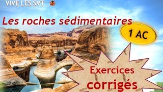 Les roches sédimentaires Svt 1AC exercices corrigés [upl. by Anelehs]