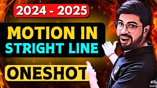 Motion in straight line ONESHOT 202424  Chapter 3 Physics Class 11  Kinematics CBSE JEE NEET [upl. by Aiblis918]