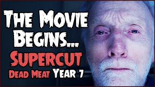 The Movie Begins SUPERCUT  Dead Meat Year 7 [upl. by Brentt]