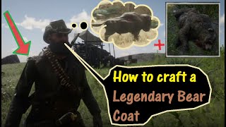 RDR2 How to craft a Legendary Bear Coat [upl. by Maloney619]