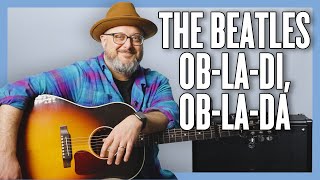 The Beatles ObLaDi ObLaDa Guitar Lesson  Tutorial [upl. by Attem95]