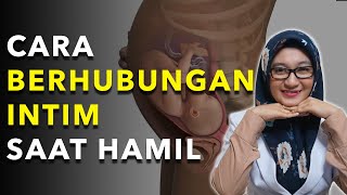 Cara Aman Berhubungan Intim Saat Hamil [upl. by Berardo]