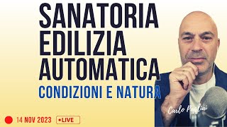 Sanatoria edilizia automatica forme e condizioni [upl. by Ainocal]