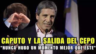 Caputo habló sobre la salida del Cepo  quotNunca hubo un momento mejor que estequot  ASN [upl. by Warila]