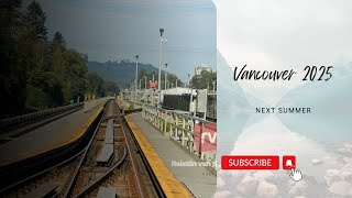 Vacation 2025  Vancouver BC [upl. by Nosmoht]