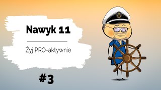 🌞 Żyj PROaktywnie  Nawyk 11  Dzień 3 Z odwagą do proaktywnej postawy [upl. by Eltsyek578]