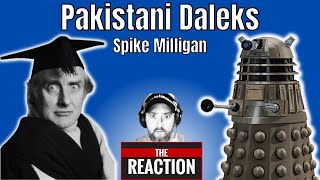 American Reacts to Spike Milligan  Pakistani Daleks [upl. by Oj]