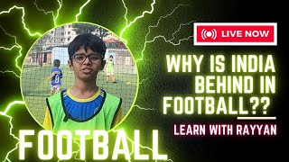 Why is indianfootball lagging behind [upl. by Nossah378]