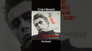 Chet Baker  The Search1956 Theme Music From The James Dean Story [upl. by Hanima]