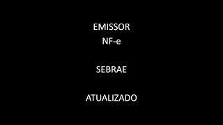 EMISSOR NFe SEBRAE ATUALIZADO 2023 [upl. by Dong153]