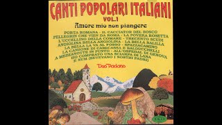 CANTI POPOLARI ITALIANI VOL 1  DUO PADANO    Joker MC 11011 1993    FULL ALBUM [upl. by Aveline]