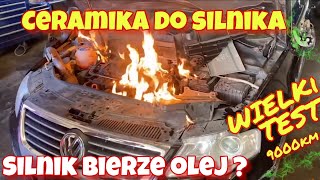 Ceramizer do silnika WIELKI TEST 9000 KM [upl. by Diao]