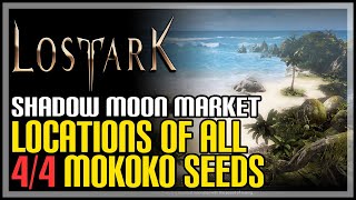 Shadow Moon Market All Mokoko Seeds Lost Ark [upl. by Standford]