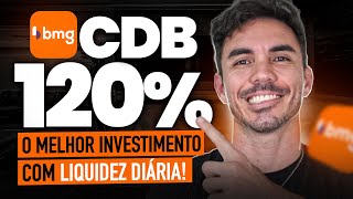 CDB 120 BANCO BMG É O MELHOR INVESTIMENTO COM LIQUIDEZ DIÁRIANOVIDADE [upl. by Gorton462]