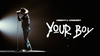 URBOYTJ CONCERT YOUR BOY  WRAP UP [upl. by Manlove]