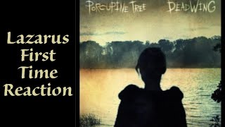 Porcupine Tree Lazarus First Time Reaction Simply Beautiful [upl. by Ellivnarg]