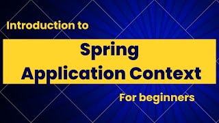 Application context for beginners  Application context types  types of configuration [upl. by Eiramalegna]