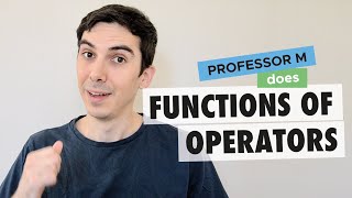 Functions of operators in quantum mechanics [upl. by Airbmat]