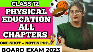 Physical education class 12 all chapters  Class 12 Physical Education  ONE SHOT Board Exam 2023 [upl. by Nogras467]