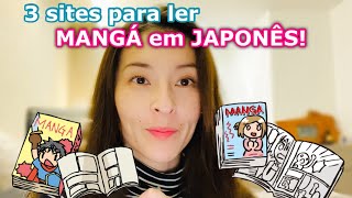 📚3 sites GRATUITOS para ler MANGÁ em japonês [upl. by Atihcnoc966]