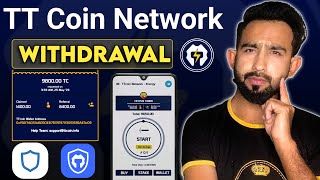 TT Coin Network Withdrawal process TC wallet amp Trust wallet  Tc Network crypto Mining [upl. by Cher341]