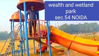 wealth and wetland park sec54 Noida vinaykblogs [upl. by Scarrow]