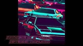 SYNTHWAVE September compilation [upl. by Isolt]