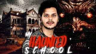 My Real Haunted School Experience  Real Horror story in Hindi [upl. by Pitts]