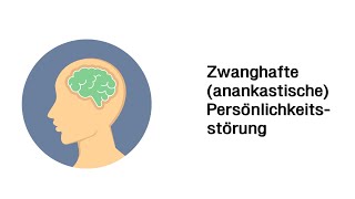 Zwanghafte Anankastische Persönlichkeitsstörung  Psychische Störungsbilder [upl. by Starinsky]