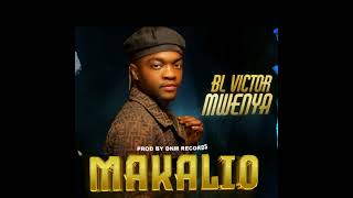 bl Victor mwenya makalio audio officiel [upl. by Pearle]