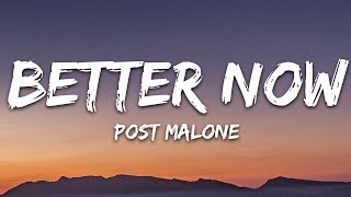 Post Malone  Better Now Lyrics [upl. by Notlem]