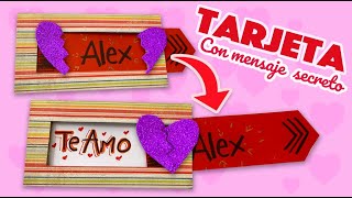 🔖 Tarjeta con Mensajito secreto de Amor 💔Chuladas Creativas San Valentin ❤️ [upl. by Alysa]