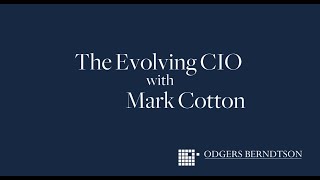 The Evolving CIO with Mark Cotton [upl. by Anilag654]