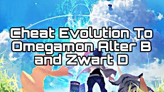 Cheat Evolution To Omegamon Alter B and Zwart D  Digimon Next Order [upl. by Stonwin536]