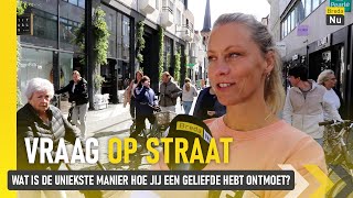 Wat is de uniekste manier hoe jij een geliefde hebt ontmoet  Vraag op Straat [upl. by Ylloh]