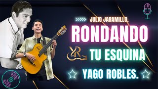 Junto a Julio Jaramillo Rondando tu esquina [upl. by Julietta]