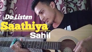 Saathiya  Singham  Unplugged  Sahil [upl. by Soraya]