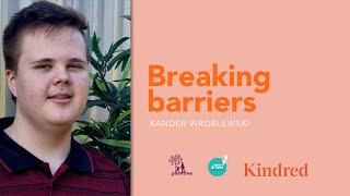 Breaking barriers  Xander Wroblewski [upl. by Yclek]