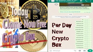 Binance Crypto Box 🎁🎁 Just Watch Video amp Clame 200 Crypto Box Per Day [upl. by Issim79]