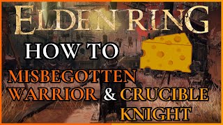 How To Defeat Crucible Knight  Misbegotten Warrior  Elden Ring [upl. by Tobey]