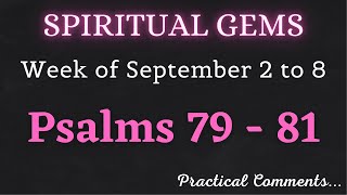 SPIRITUAL GEMS ✅ Week of September 2 to 8 ♡ PSALMS 79  81 [upl. by Minta]